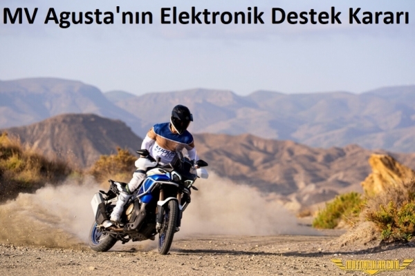 MV Agusta Elektronik Desteklerden Ekstra Ücret Almayacak