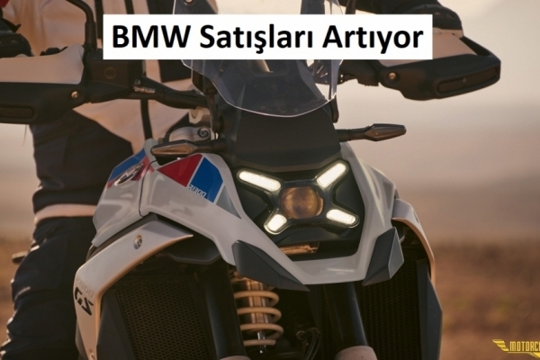 BMW Motosiklet Satışları Artışta