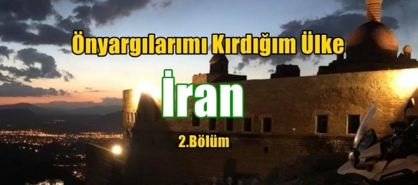 İran: Önyargılarımı Kırdığım Ülke 2.Bölüm