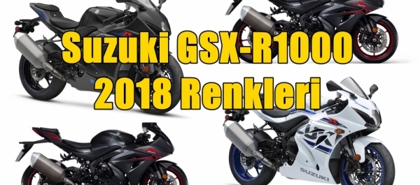 Suzuki GSX-R1000'in 2018 Renkleri