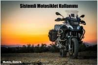 Sistemli Motosiklet Kullanımı