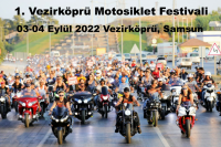 1. Vezirköprü Motosiklet Festivali, 03-04 Eylül 2022 Vezirköprü, Samsun