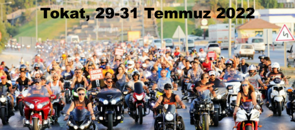 2. Tokat Motosiklet Festivali, Tokat, 29-31 Temmuz 2022